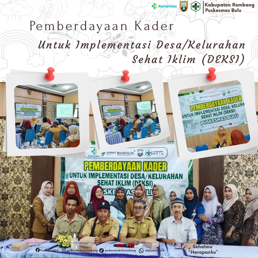 PEMBERDAYAAN KADER UNTUK IMPLEMENTASI DESA/ KELURAHAN SEHAT IKLIM (DIKSI) DI PUSKESMAS BULU